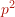 p^2