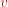 v