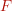 F
